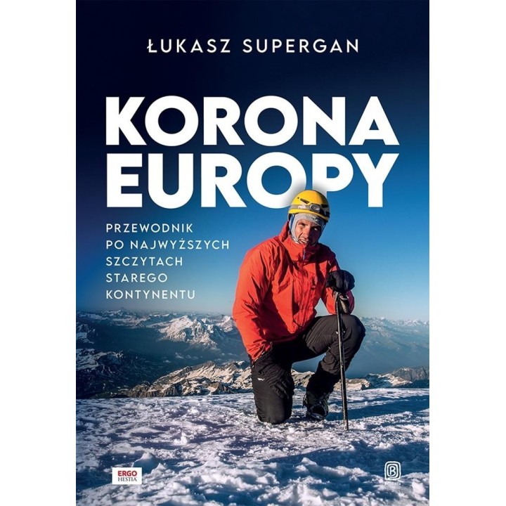 Korona Europy. Przewodnik po najwyższych szczytach