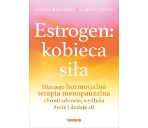 Estrogen: kobieca siła.
