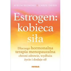 Estrogen: kobieca siła.