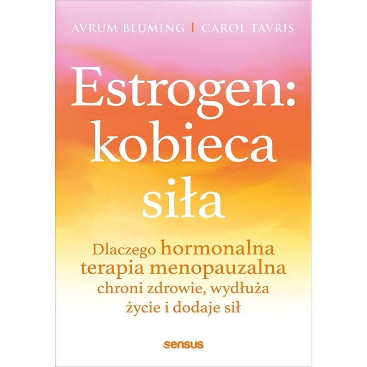 Estrogen: kobieca siła.
