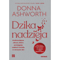 Dzika nadzieja. Uzdrawiające słowa..