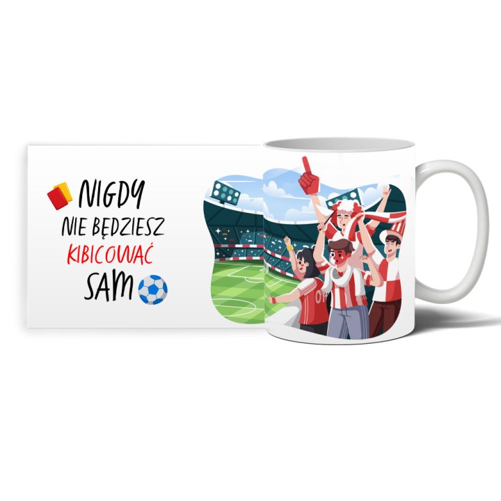 Kubek dla fana Piłki Nożnej (330 ml) - Nigdy nie będziesz kibicować sam