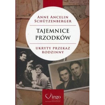 Tajemnice przodków. Ukryty przekaz rodzinny