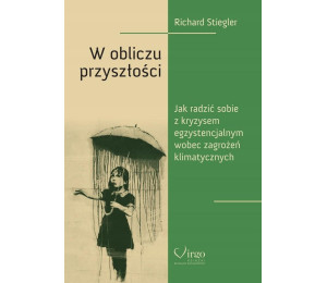 W obliczu przyszłości. Jak poradzić sobie...