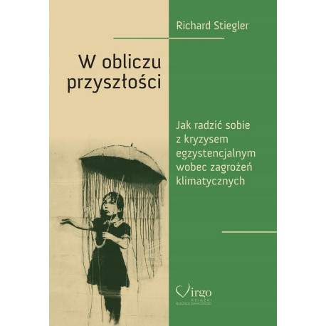W obliczu przyszłości. Jak poradzić sobie...