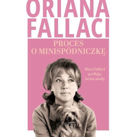 Proces o minispódniczkę. Miss Fallaci podbija...