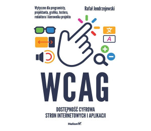 WCAG. Dostępność cyfrowa stron internetowych...
