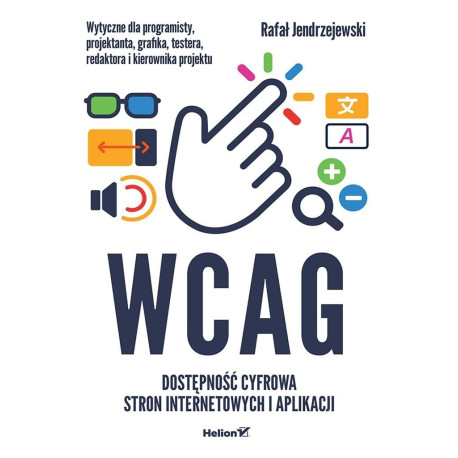 WCAG. Dostępność cyfrowa stron internetowych...