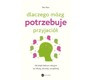 Dlaczego mózg potrzebuje przyjaciół