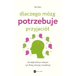 Dlaczego mózg potrzebuje przyjaciół