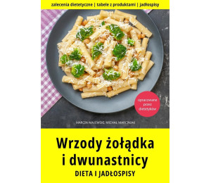 Wrzody żołądka i dwunastnicy. Dieta i jadłospisy