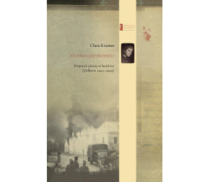 Tyleśmy już przeszli. Dziennik pisany w bunkrze...