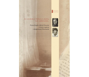 Pisma Kopla i Mirki Piżyców o życiu w getcie...