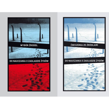 Wybór źródeł do nauczania o zagładzie Żydów...