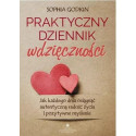 Praktyczny dziennik wdzięczności. Jak każdego...