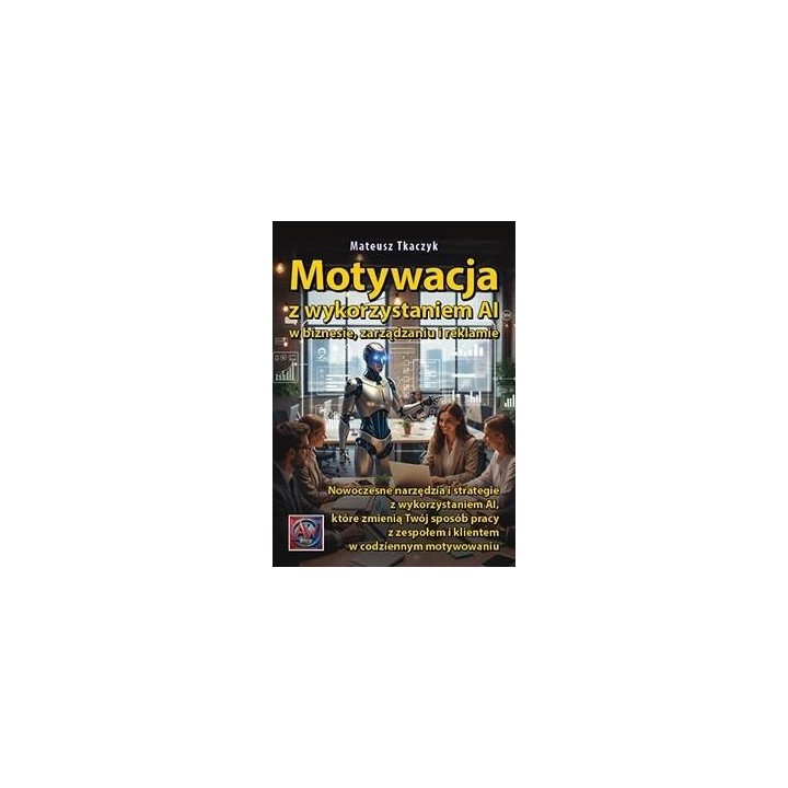 Motywacja z wykorzystaniem AI w biznesie...