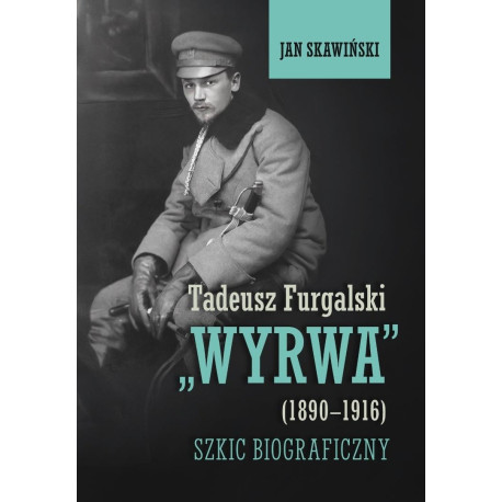 Tadeusz Furgalski Wyrwa(1890-1916). Szkic...