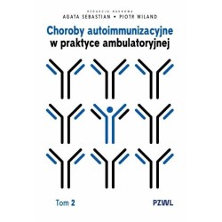 Choroby autoimmunizacyjne w praktyce... T.2