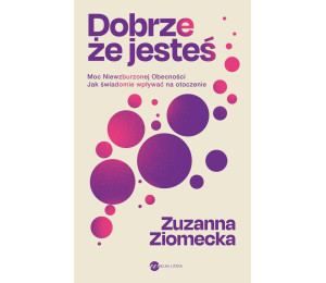 Dobrze, że jesteś