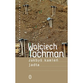 Jakbyś kamień jadła