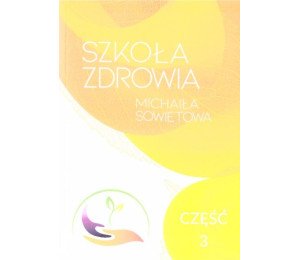 Szkoła zdrowia Michaiła Sowietowa cz.3