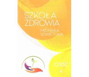 Szkoła zdrowia Michaiła Sowietowa cz.4