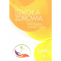 Szkoła zdrowia Michaiła Sowietowa cz.4