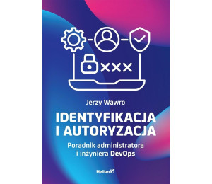 Identyfikacja i autoryzacja. Poradnik