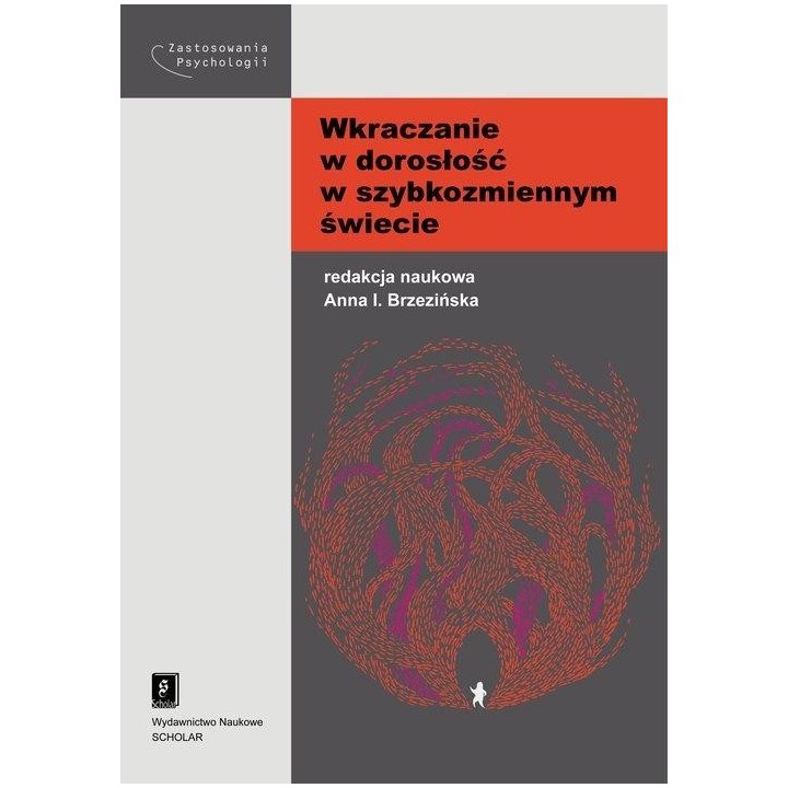 Wkraczanie w dorosłość w szybkozmiennym świecie