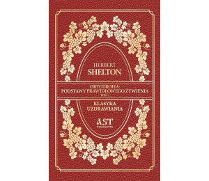 Ortotrofia: Podstawy prawidłowego żywienia T.1