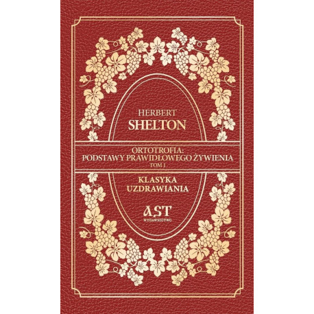 Ortotrofia: Podstawy prawidłowego żywienia T.1