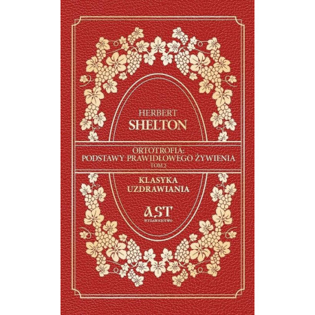 Ortotrofia: Podstawy prawidłowego żywienia T.2