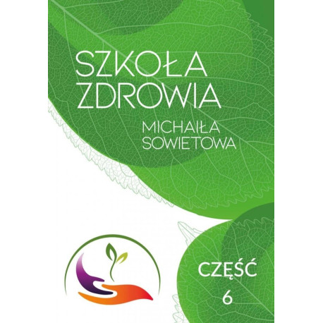 Szkoła Zdrowia Michaiła Sowietowa cz.6