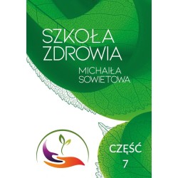Szkoła Zdrowia Michaiła Sowietowa cz.7