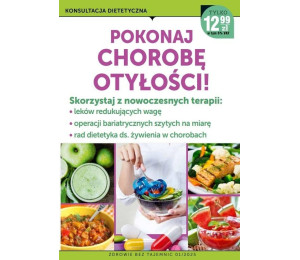 Zdrowie bez tajemnic. Pokochaj chorobę otyłość