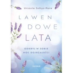 Lawendowe lata. Odkryj w sobie moc dojrzałości