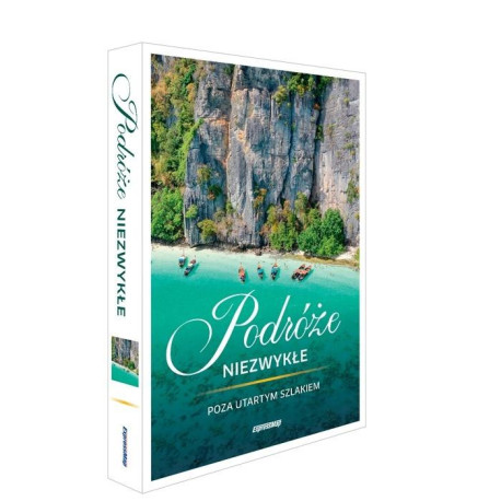 Podróże niezwykłe. Poza utartym szlakiem