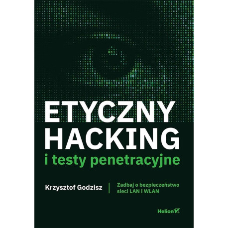 Etyczny hacking i testy penetracyjne
