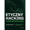 Etyczny hacking i testy penetracyjne