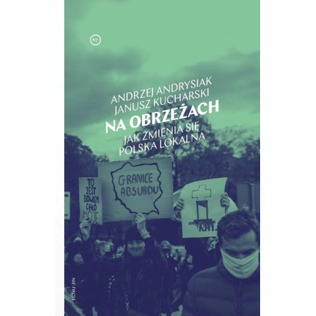 Na obrzeżach. Jak zmienia się Polska lokalna