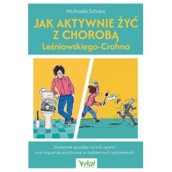 Jak aktywnie żyć z chorobą Leśniowskiego...