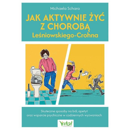 Jak aktywnie żyć z chorobą Leśniowskiego...