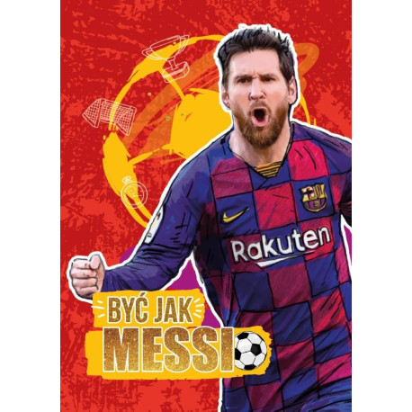 Być jak Messi
