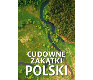 Cudowne zakątki Polski
