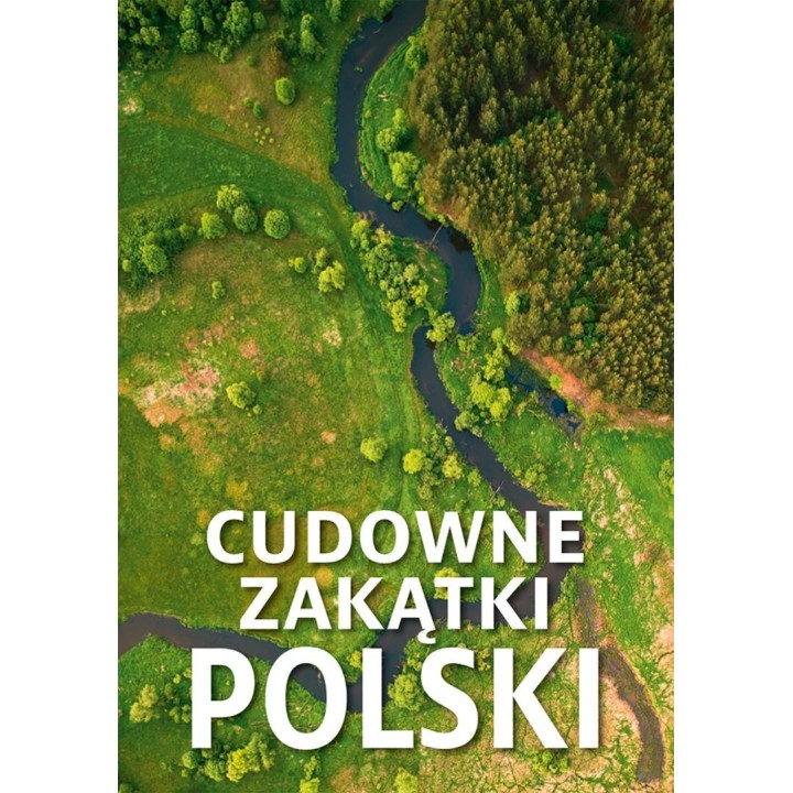 Cudowne zakątki Polski
