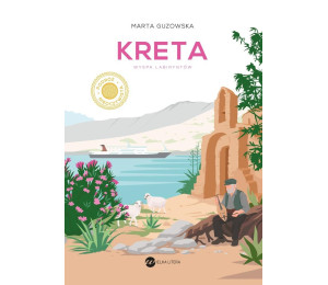 Kreta. Wyspa labiryntów