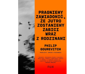 Pragniemy zawiadomić, że jutro zostaniemy zabici..