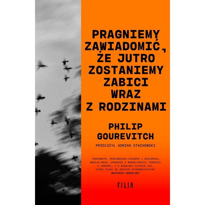 Pragniemy zawiadomić, że jutro zostaniemy zabici..