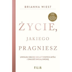 Życie, jakiego pragniesz