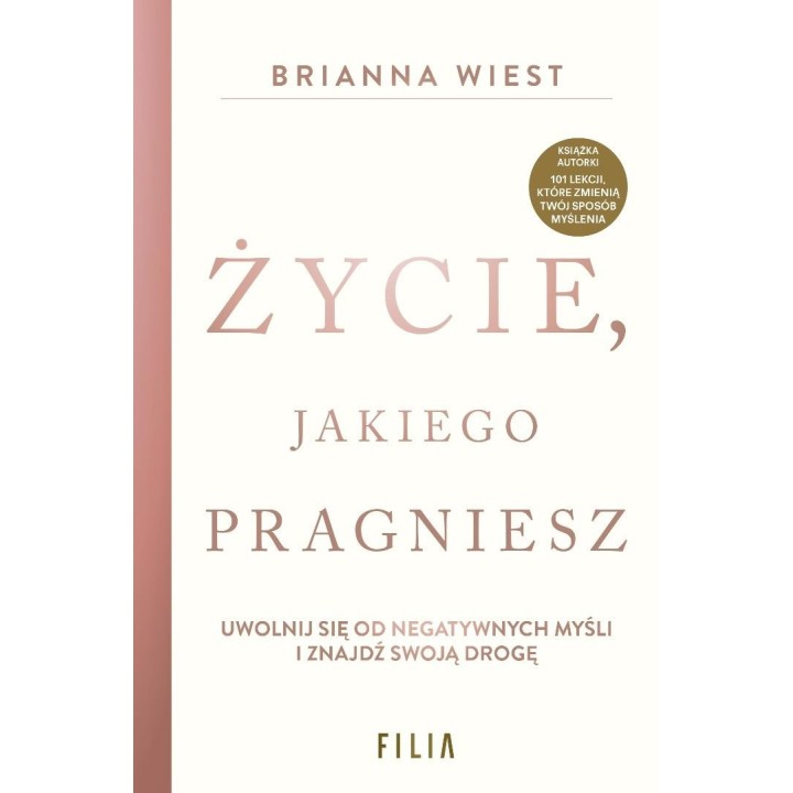 Życie, jakiego pragniesz